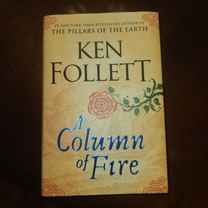 A Column of Fire by Ken Follett